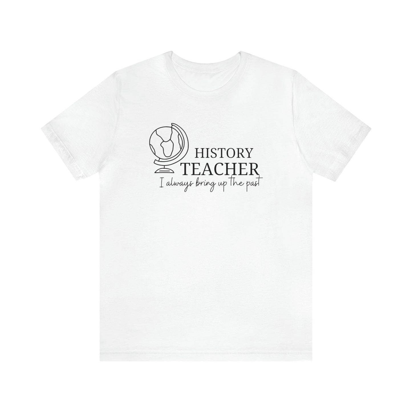 History Teacher Tee