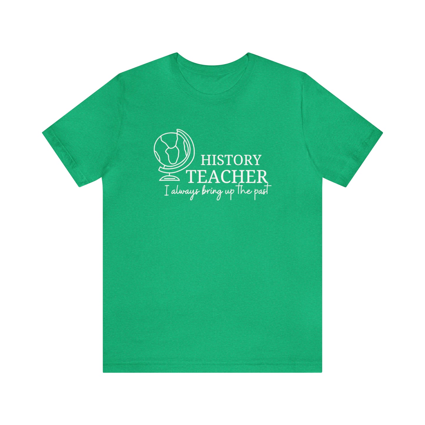 History Teacher Tee
