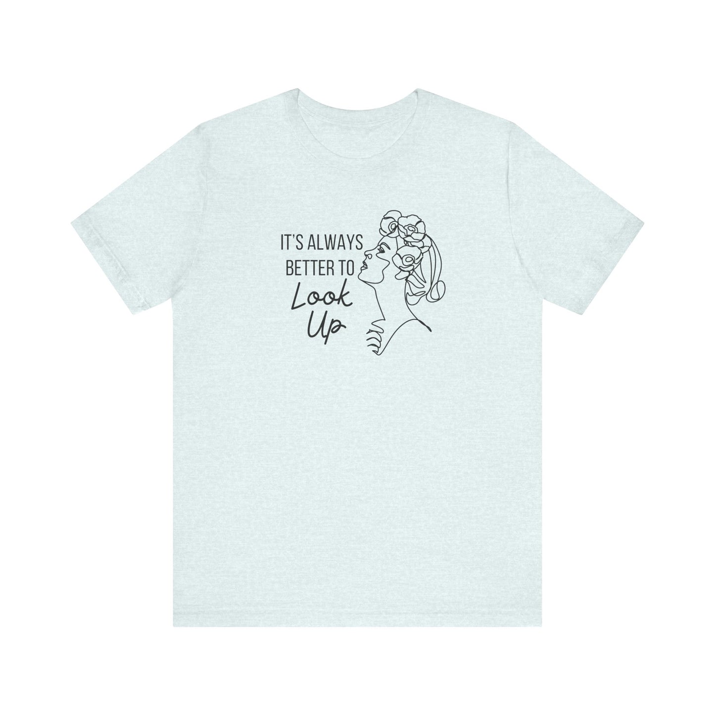 You Matter Look Up Tee