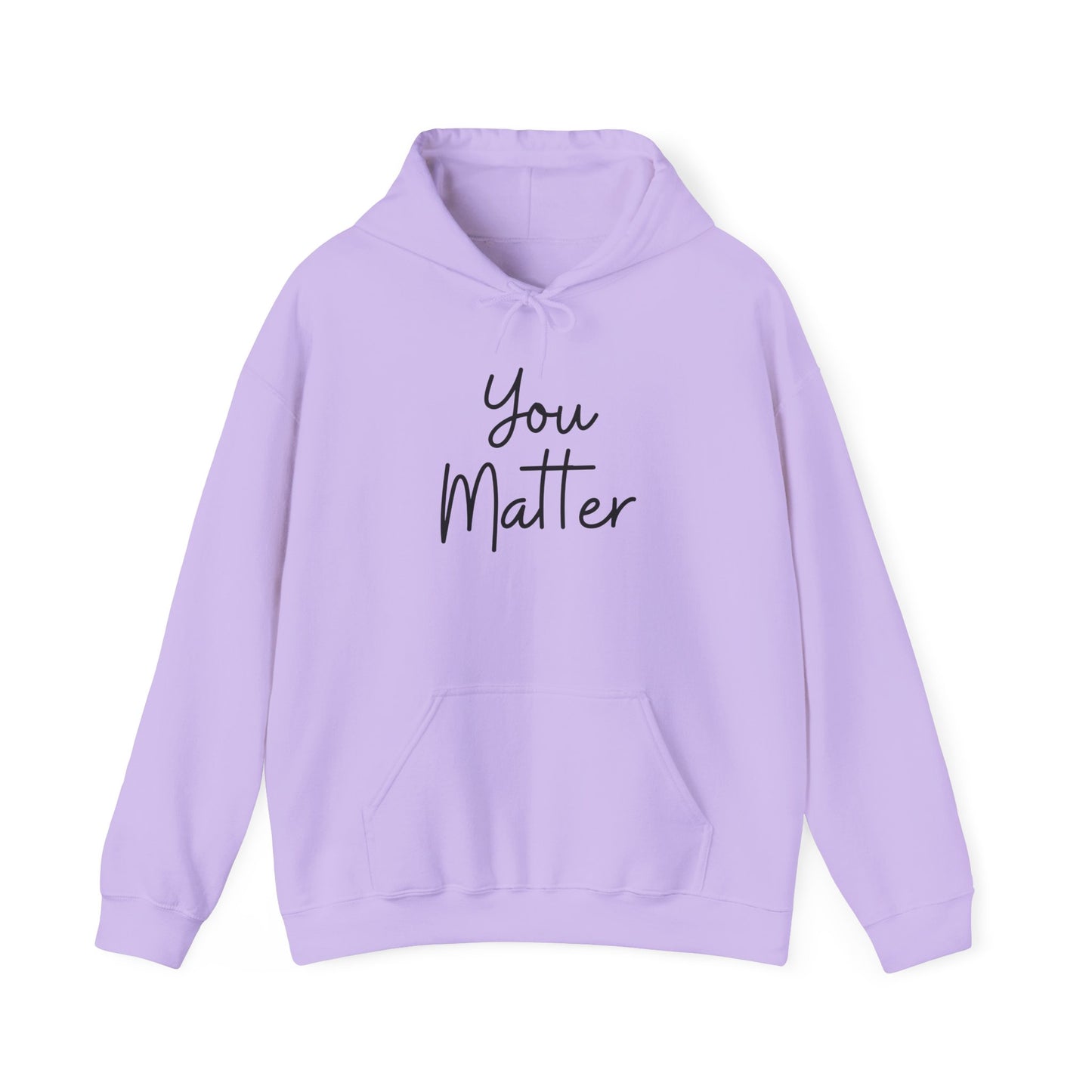 You Matter Unisex Hooded Sweatshirt