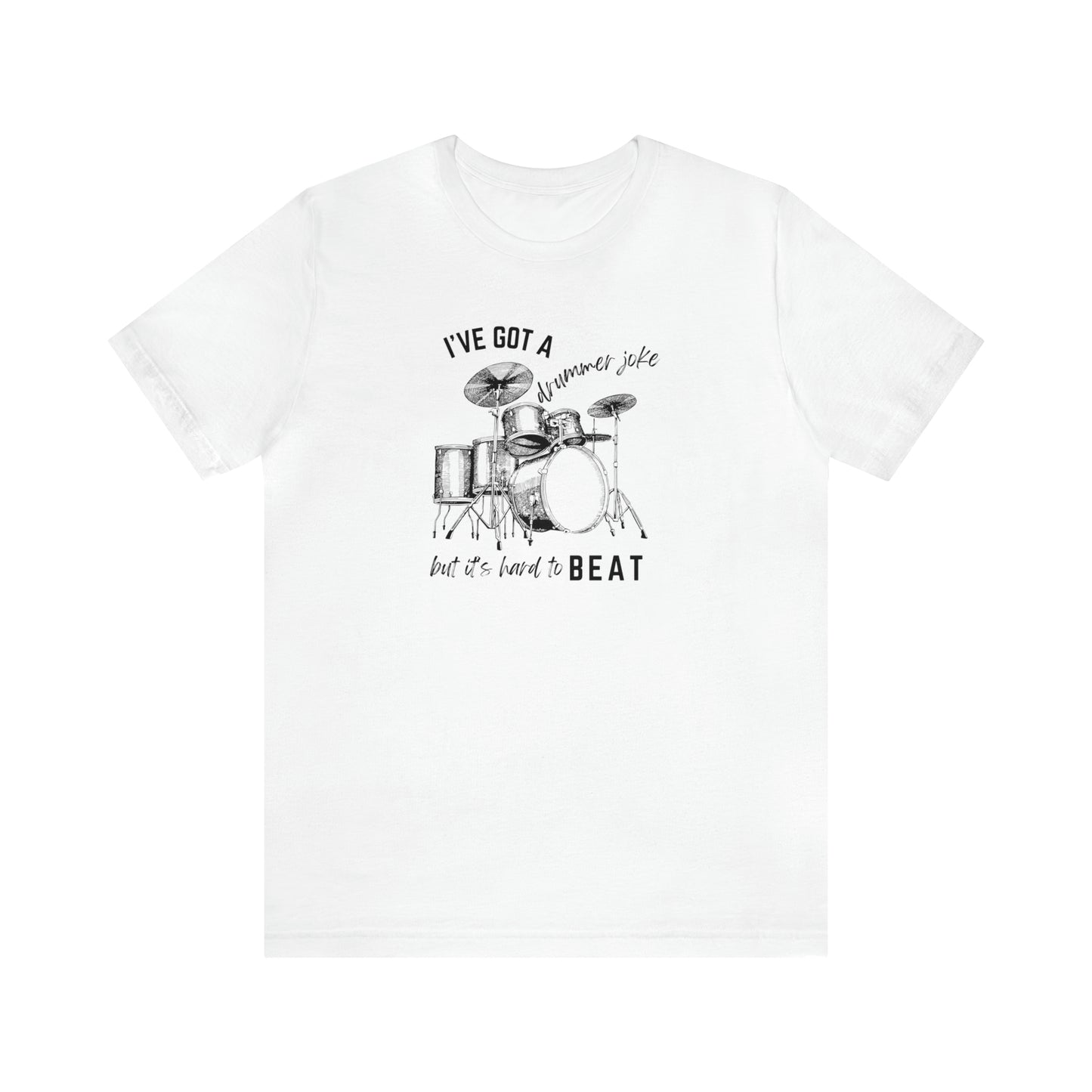 Music Joke Drummer Tee Light Colors