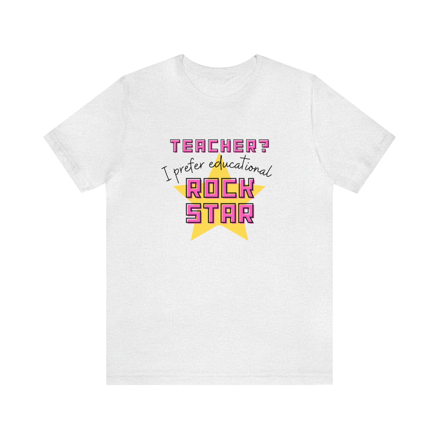 Rock Star Teacher Quote Tee
