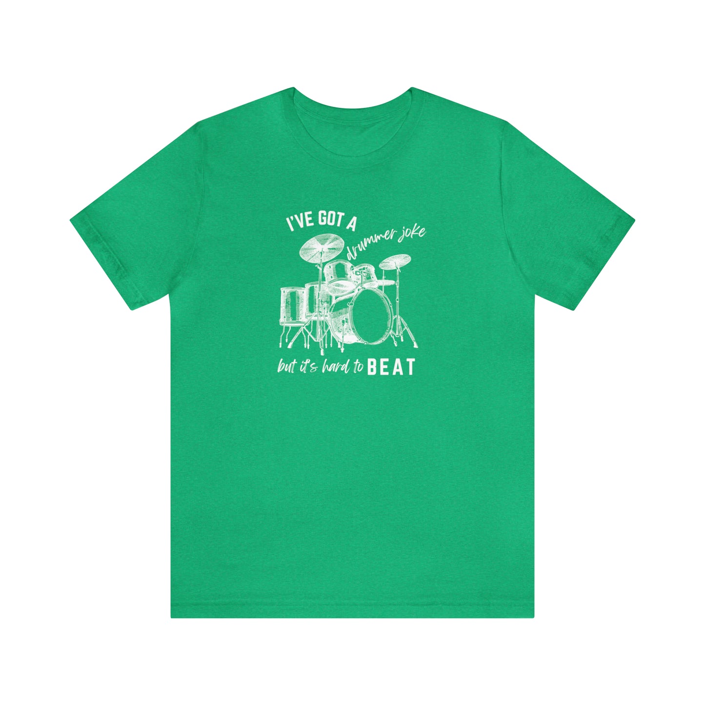 Music Joke Drummer Tee Dark Colors