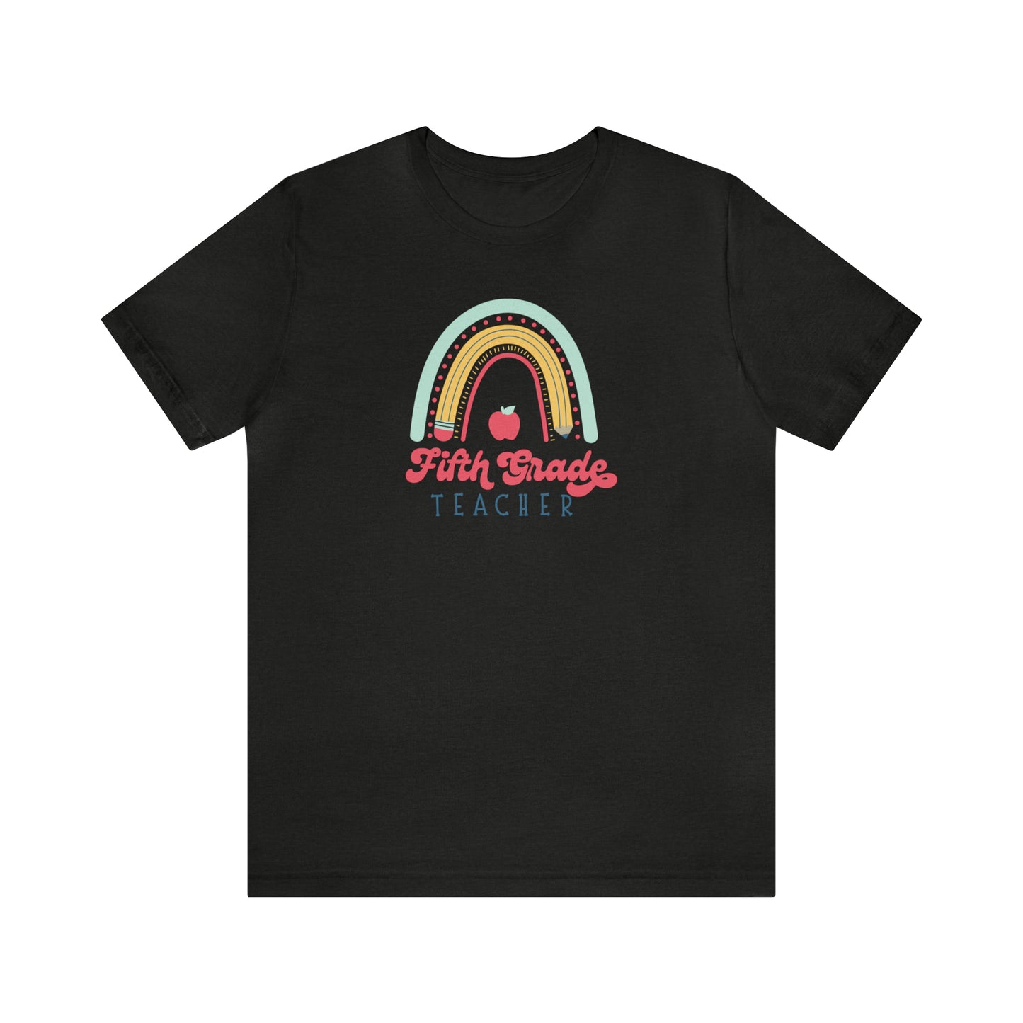Fifth Grade Teacher Rainbow Tee