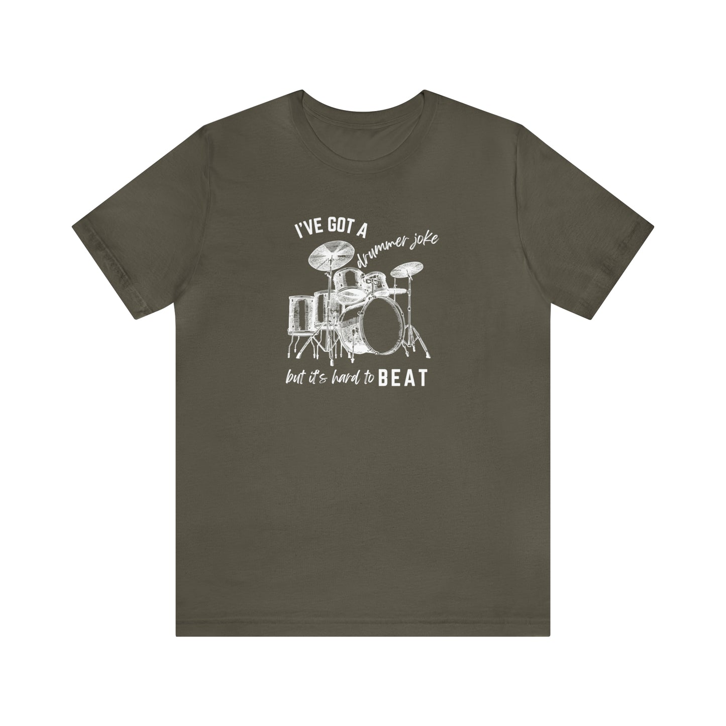 Music Joke Drummer Tee Dark Colors