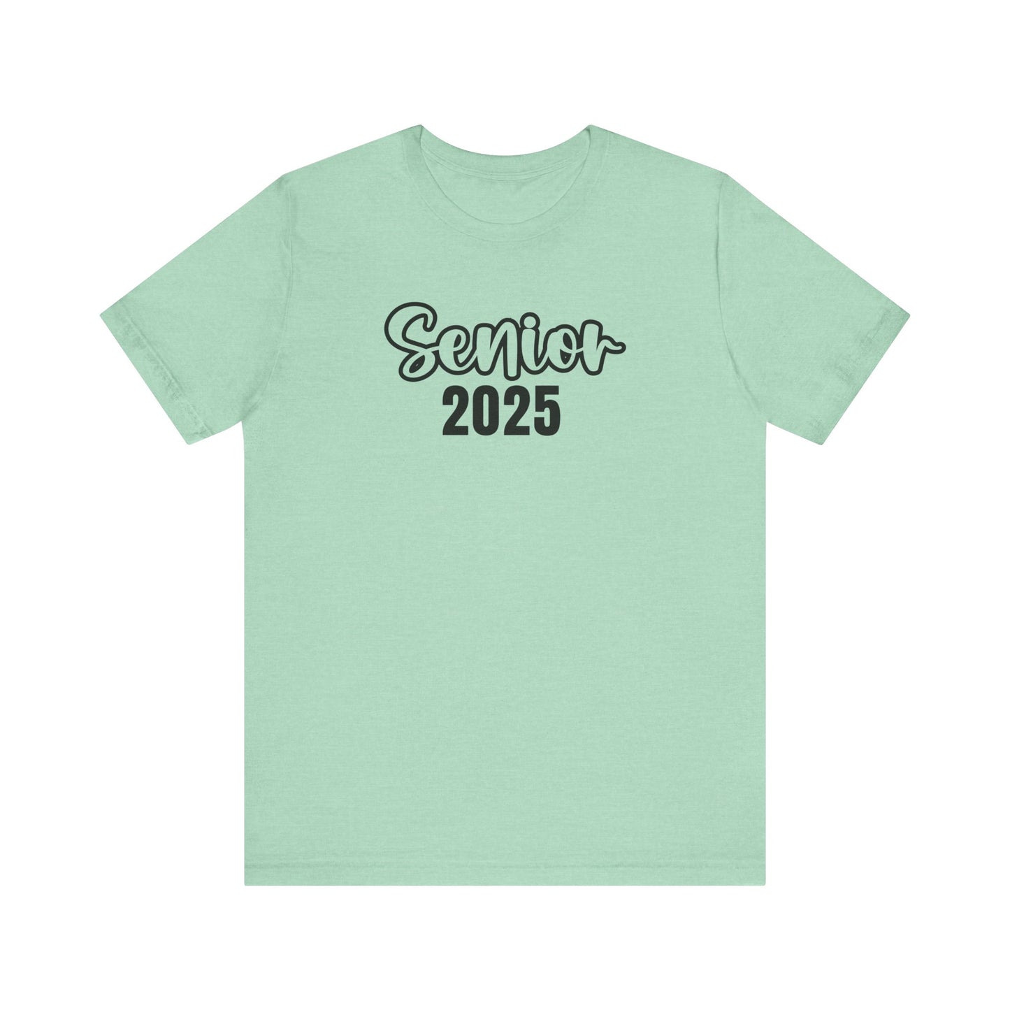 Senior Class of 2025 Unisex Jersey Short Sleeve Tee Senior Gifts Senior Grad