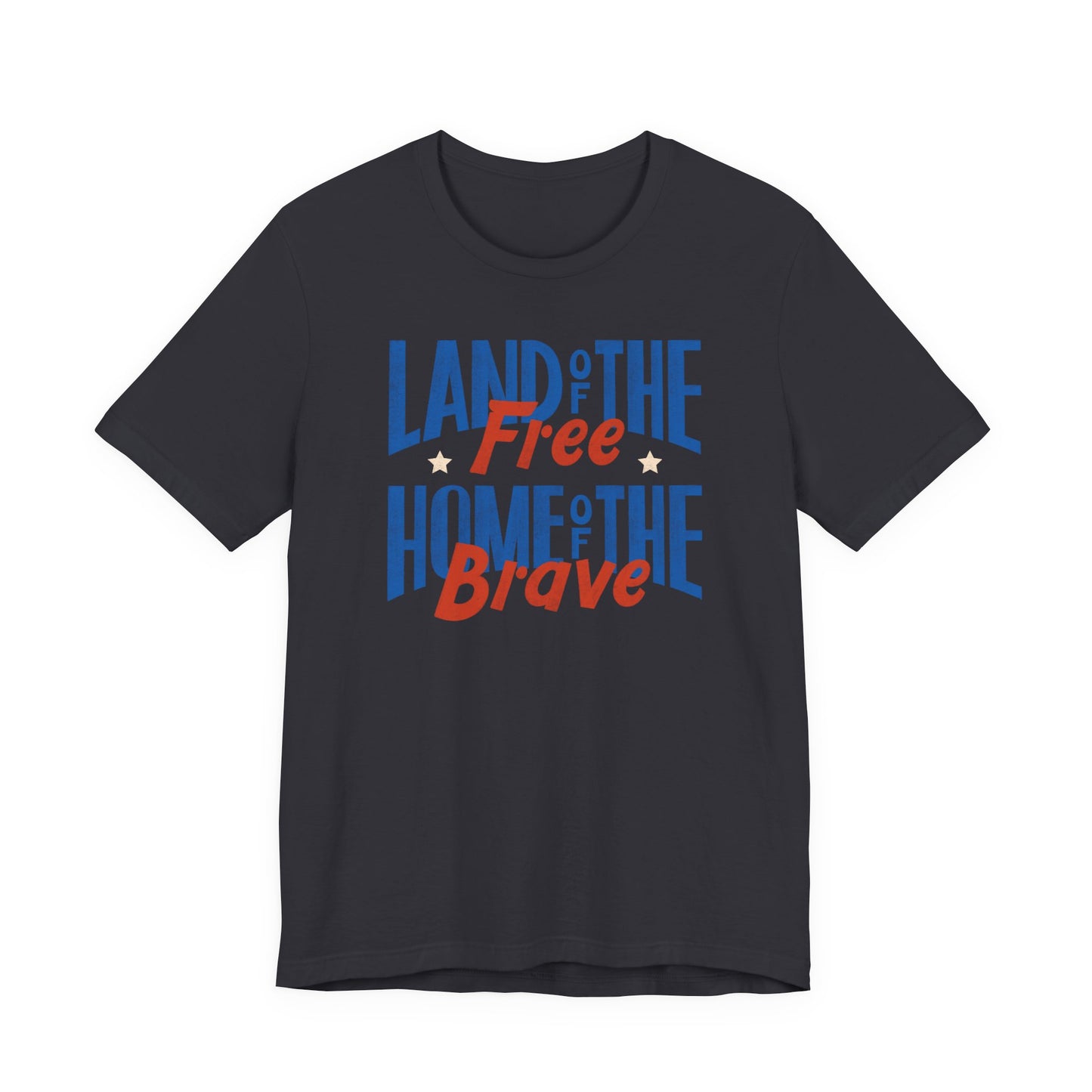 Land of the Free Home of the Brave T-Shirt
