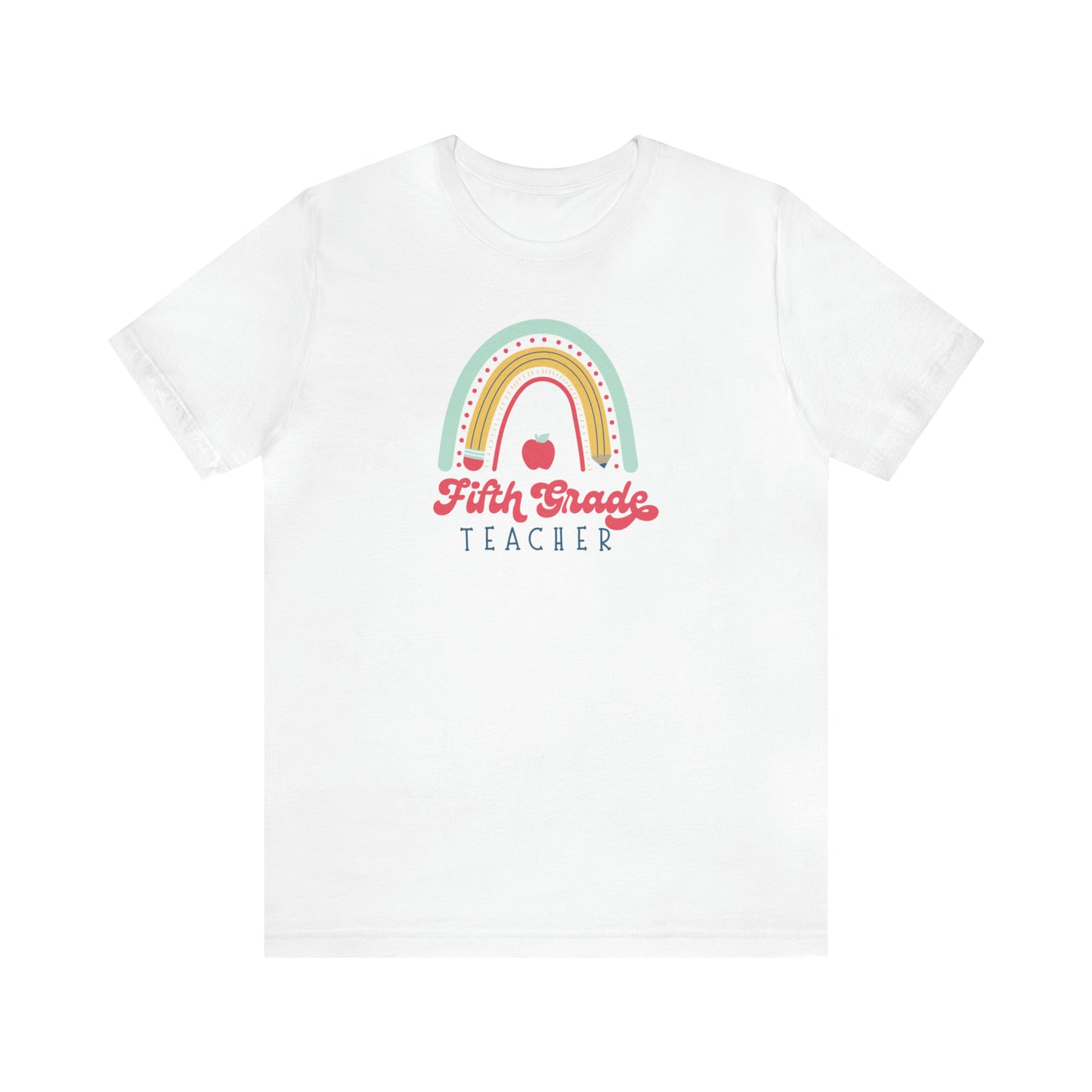 Fifth Grade Teacher Rainbow Tee