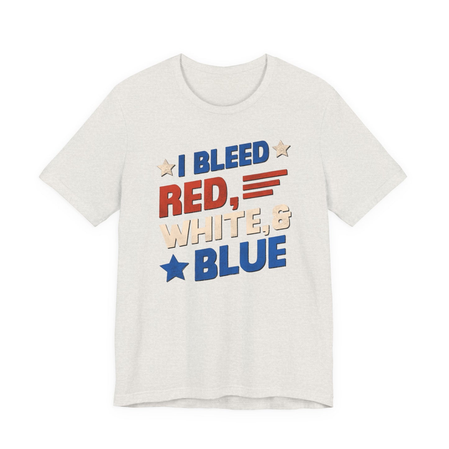 Patriotic "I Bleed Red White and Blue" T-Shirt