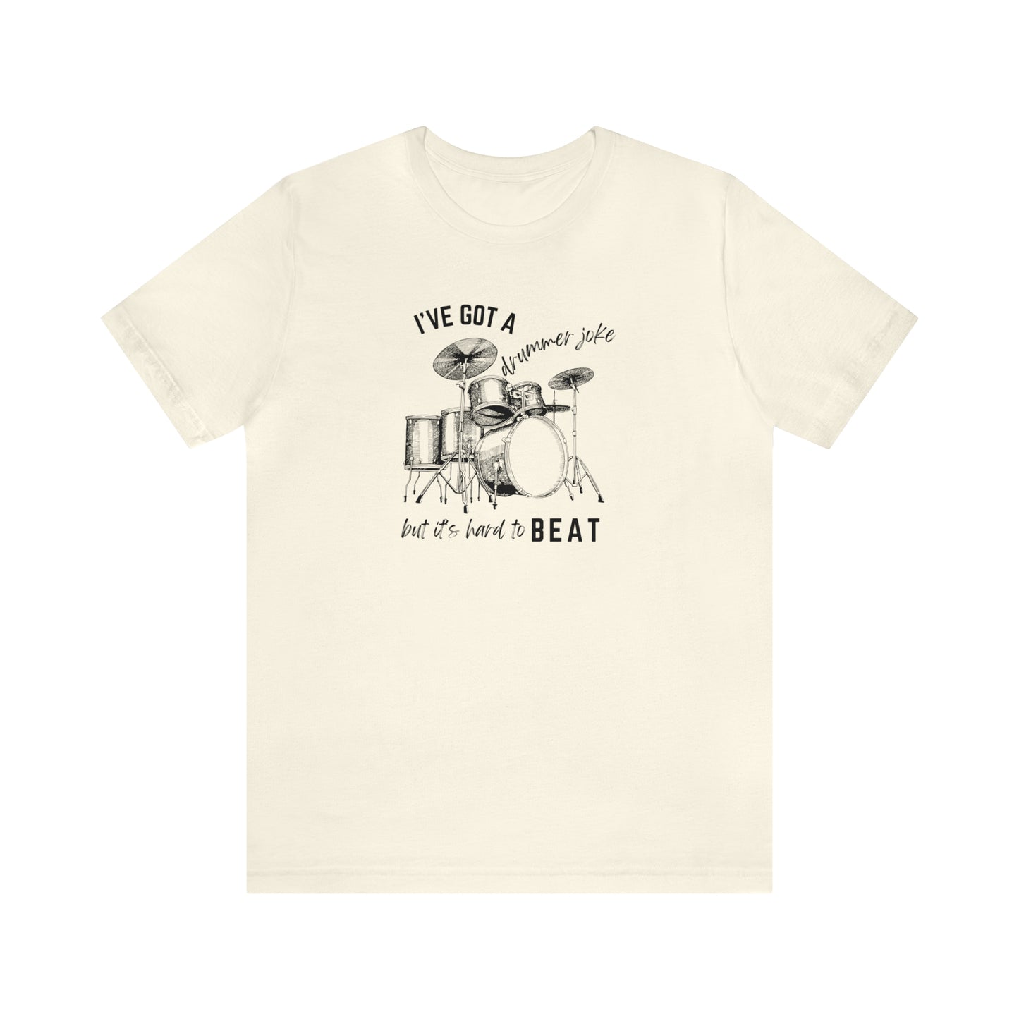 Music Joke Drummer Tee Light Colors