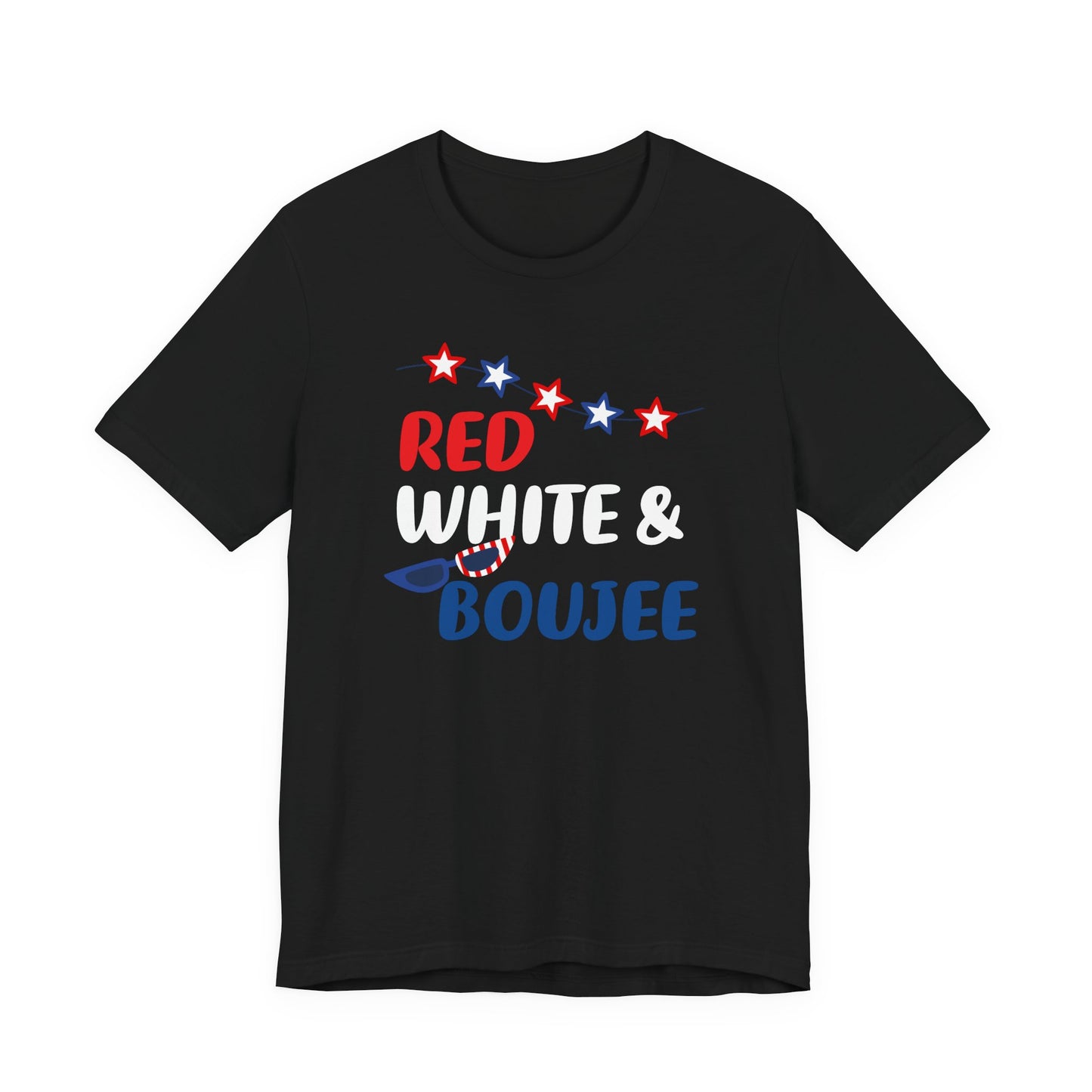 Patriotic Red White and Boujee T-Shirt