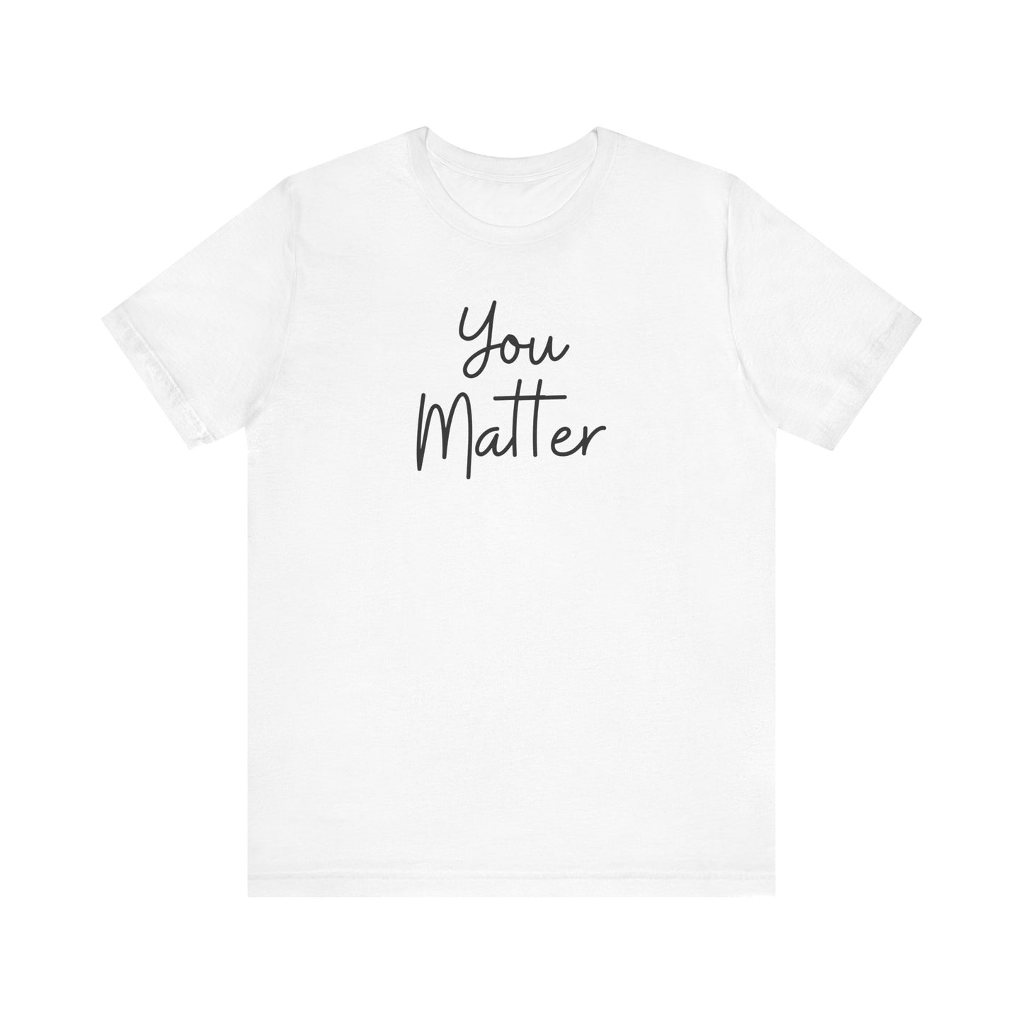 You Matter Tee