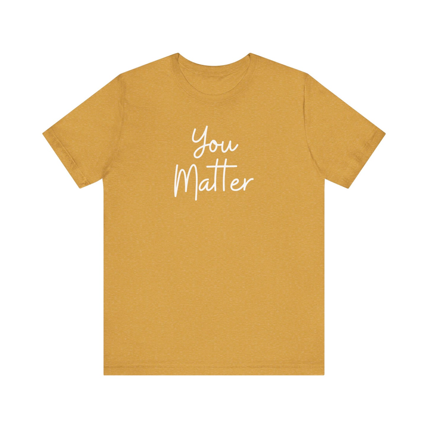 You Matter Tee