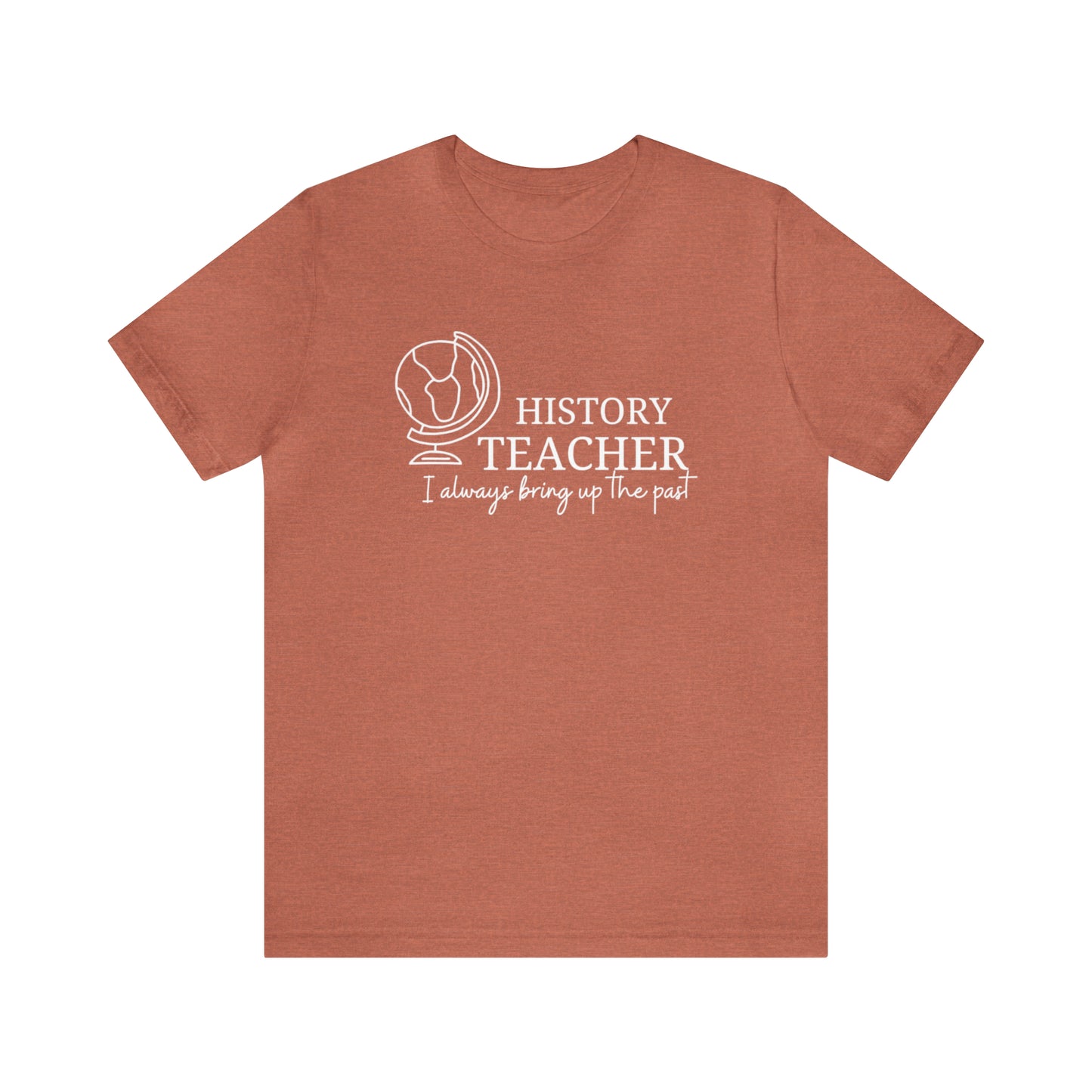 History Teacher  Tee