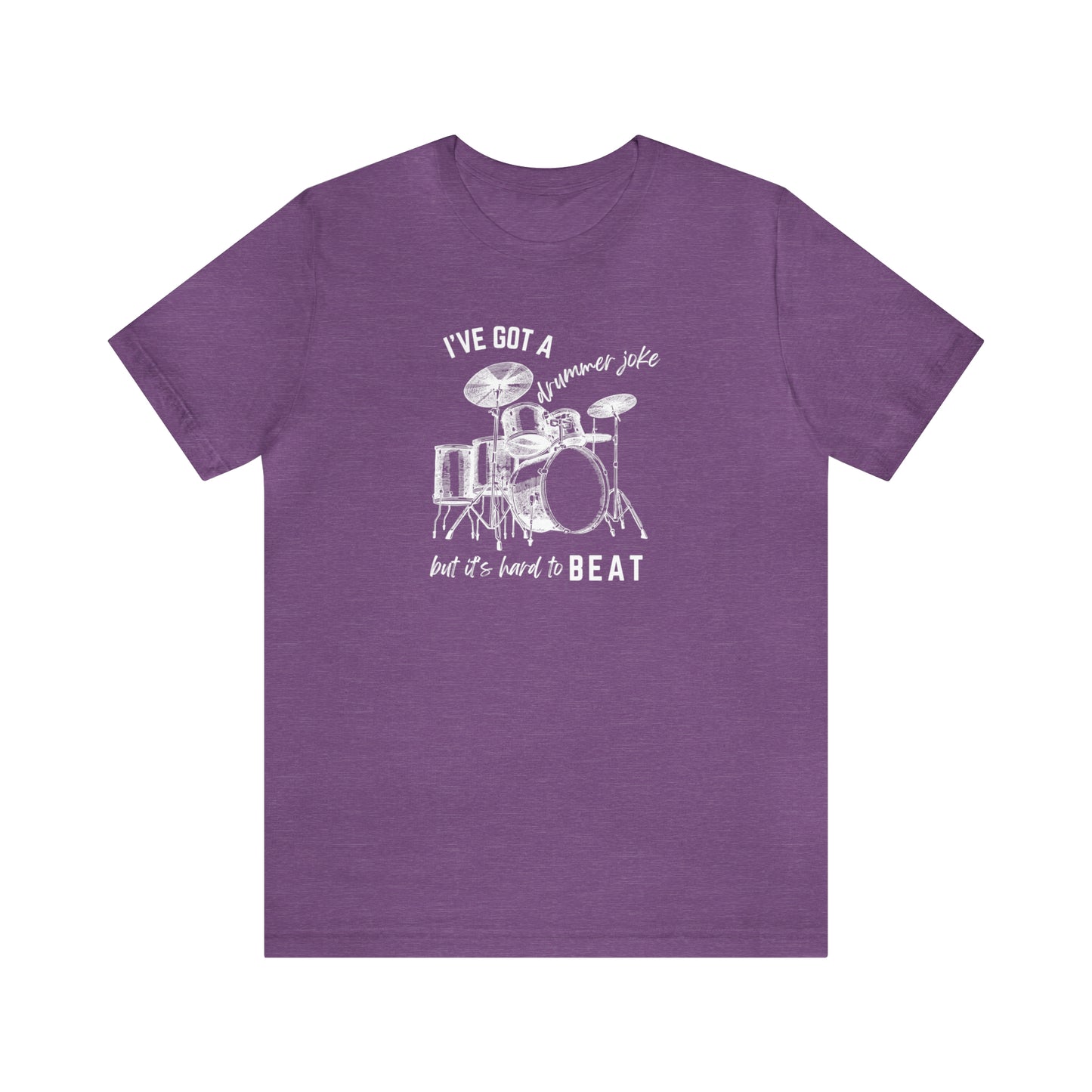 Music Joke Drummer Tee Dark Colors