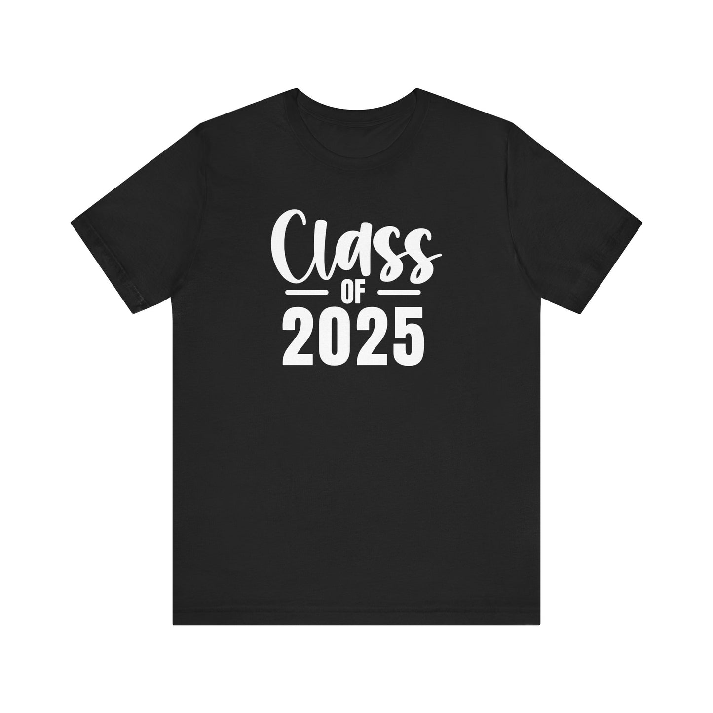 Senior Class of 2025 Unisex Jersey Short Sleeve Tee Senior Gifts Senior Grad