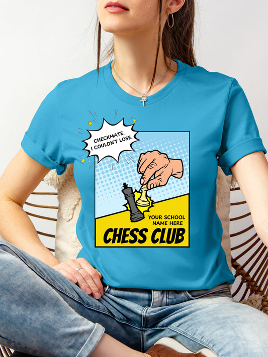 Chess Club Unisex Tee Checkmate I Couldn’t Lose 4