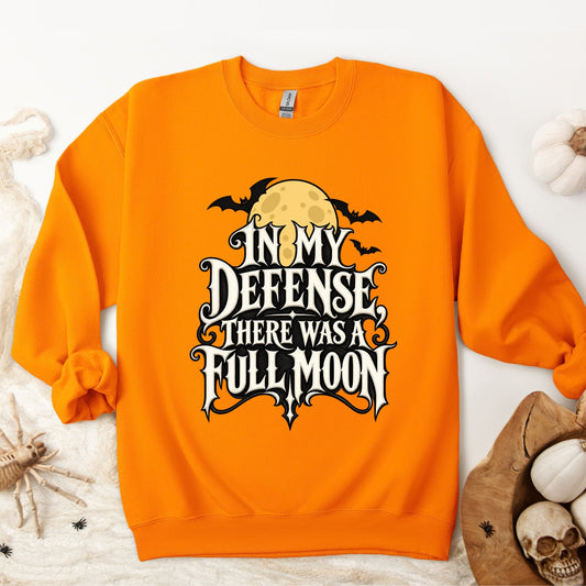 Halloween In my Defense There was a Full Moon Pullover Sweatshirt