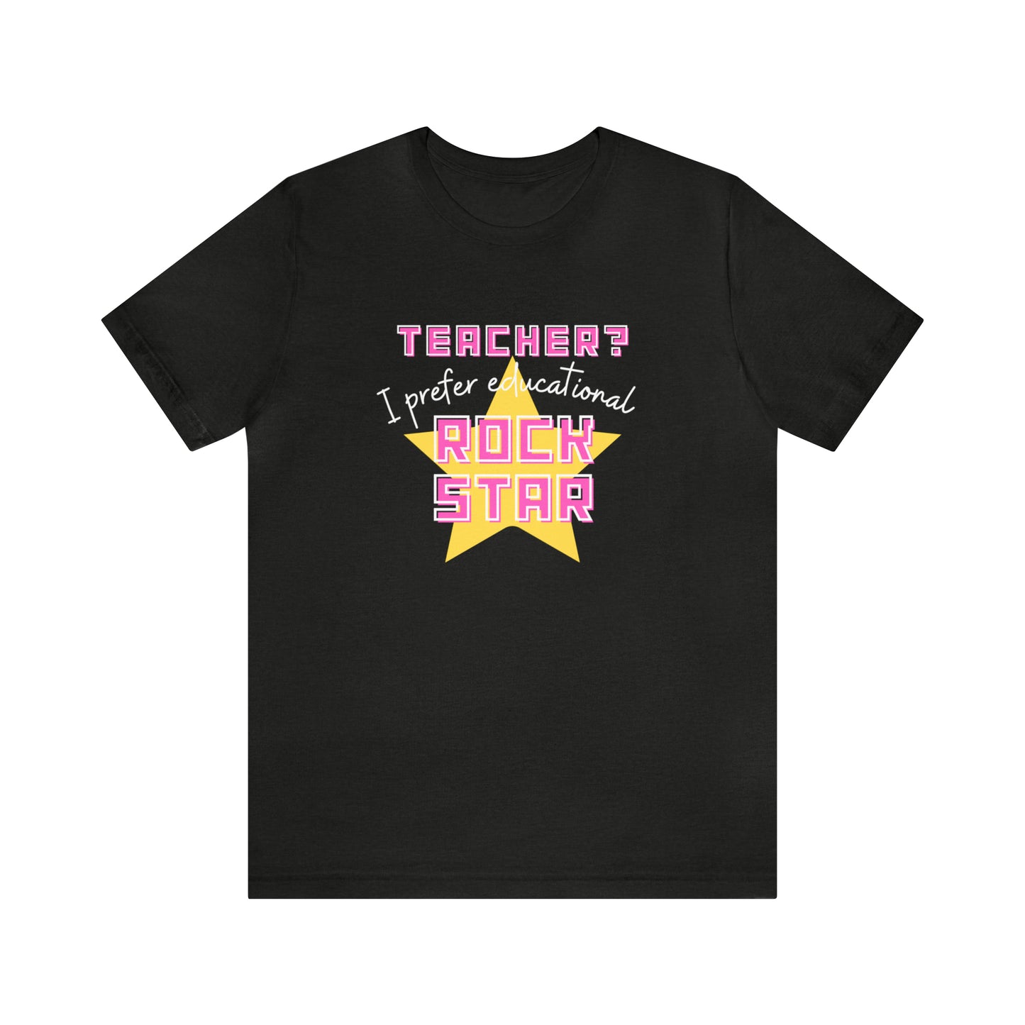 Rock Star Teacher Quote Tee