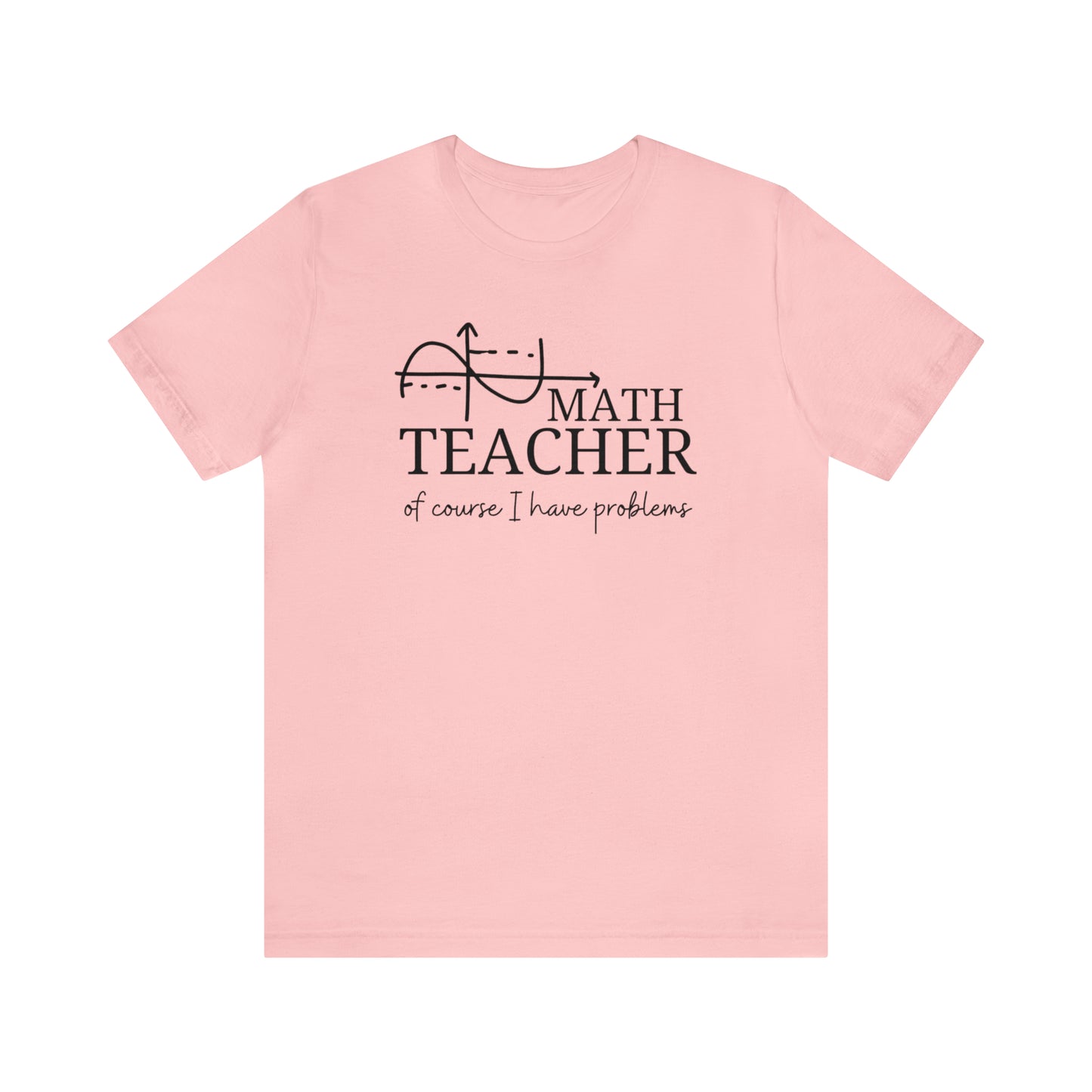 Math Teacher  Tee