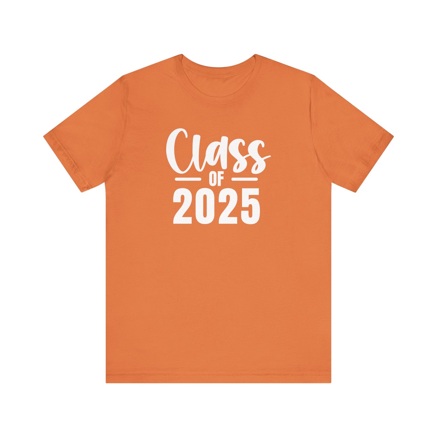 Senior Class of 2025 Unisex Jersey Short Sleeve Tee Senior Gifts Senior Grad