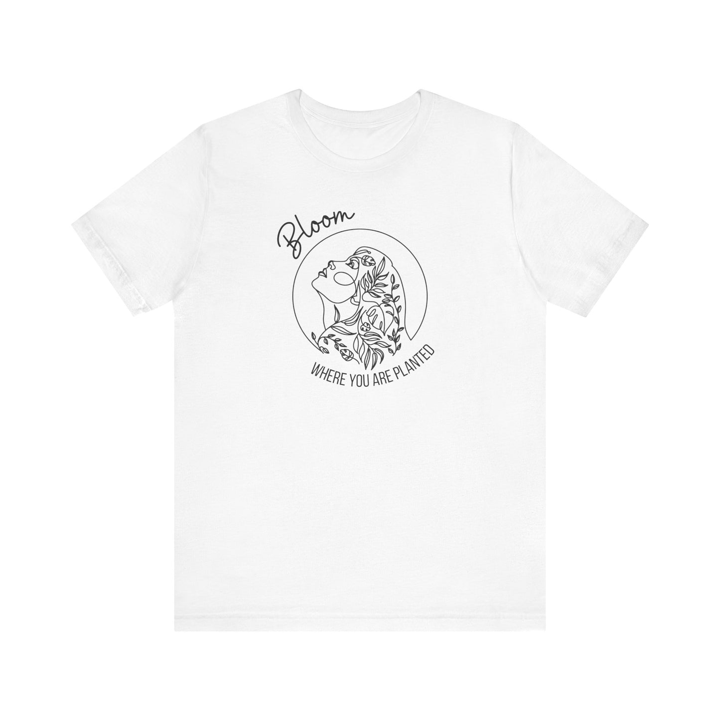 You Matter Bloom Where You Are Planted Tee