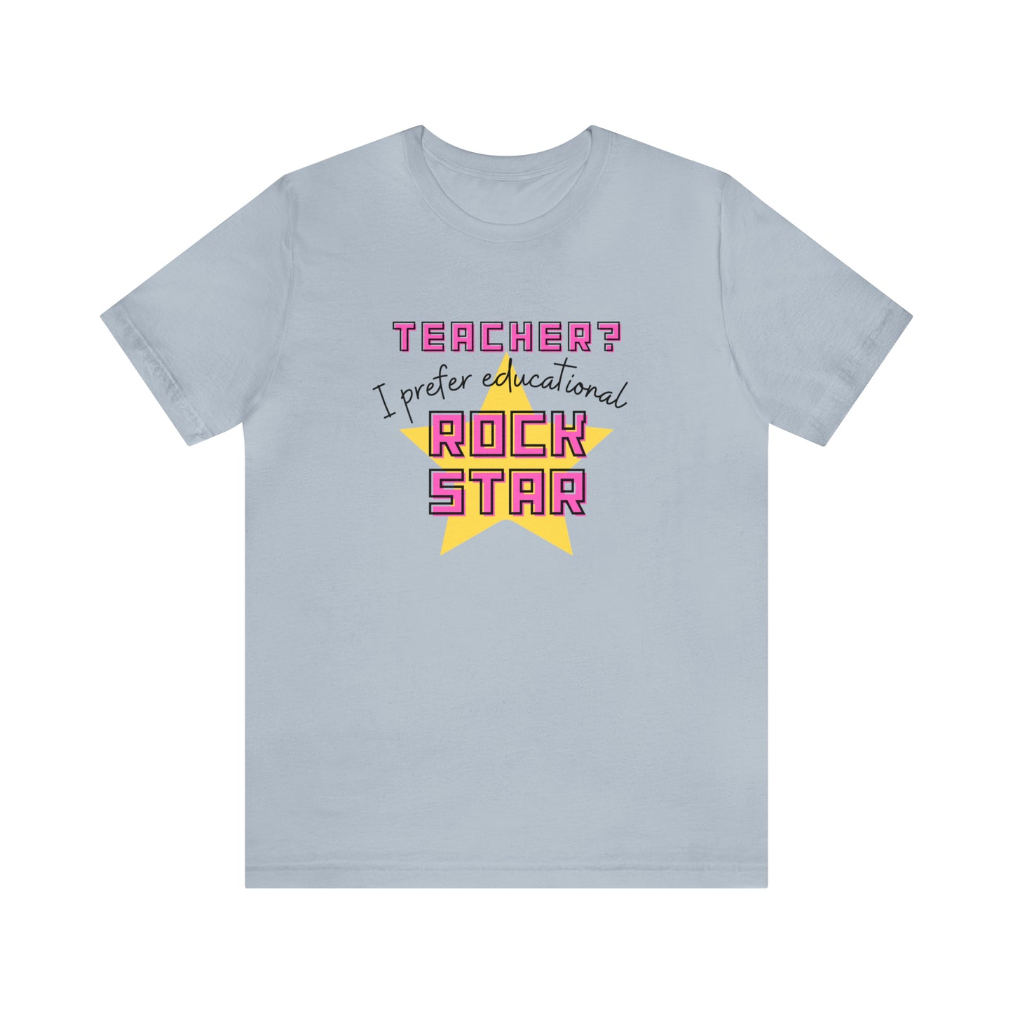 Rock Star Teacher Quote Tee