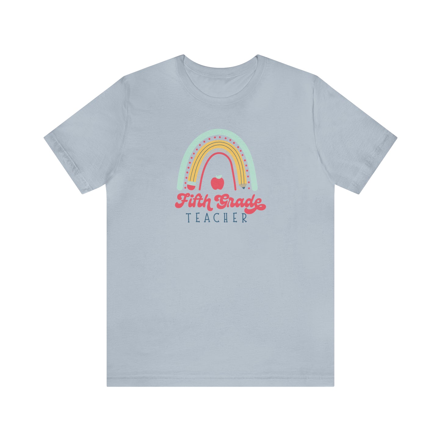 Fifth Grade Teacher Rainbow Tee
