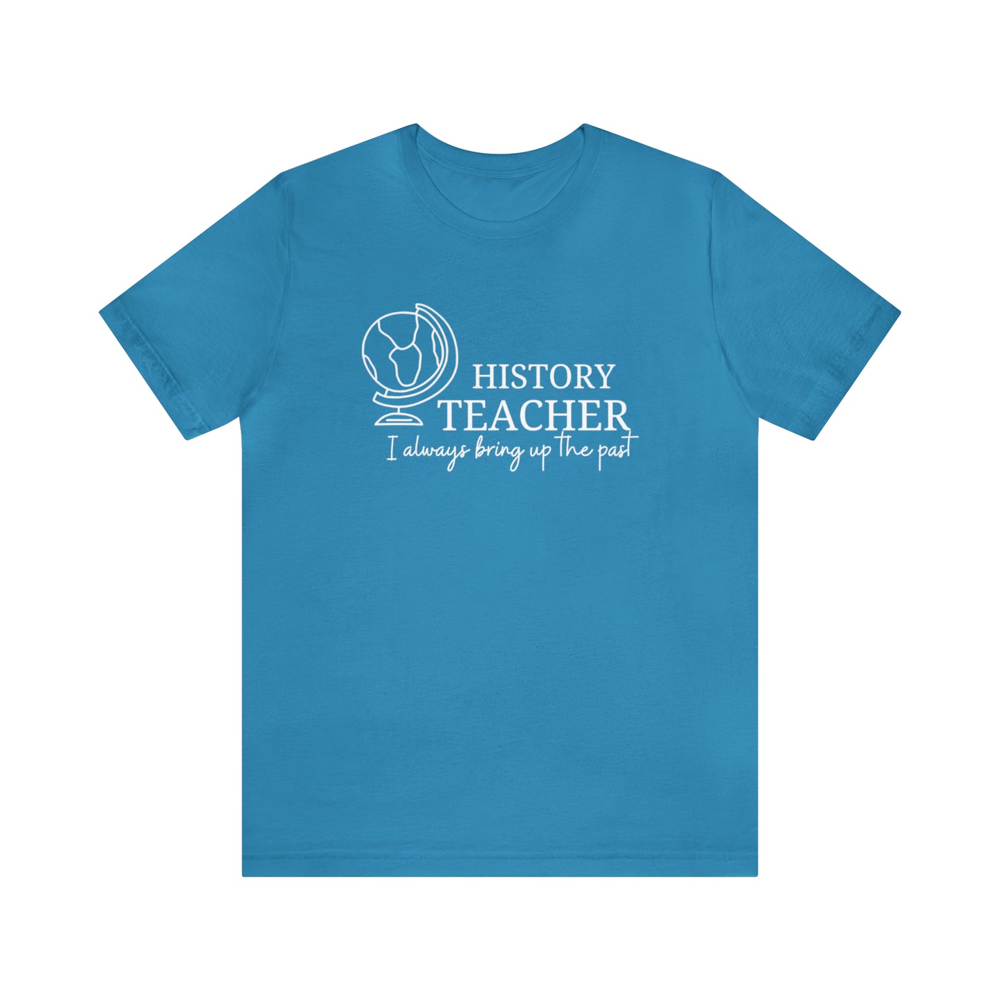 History Teacher  Tee