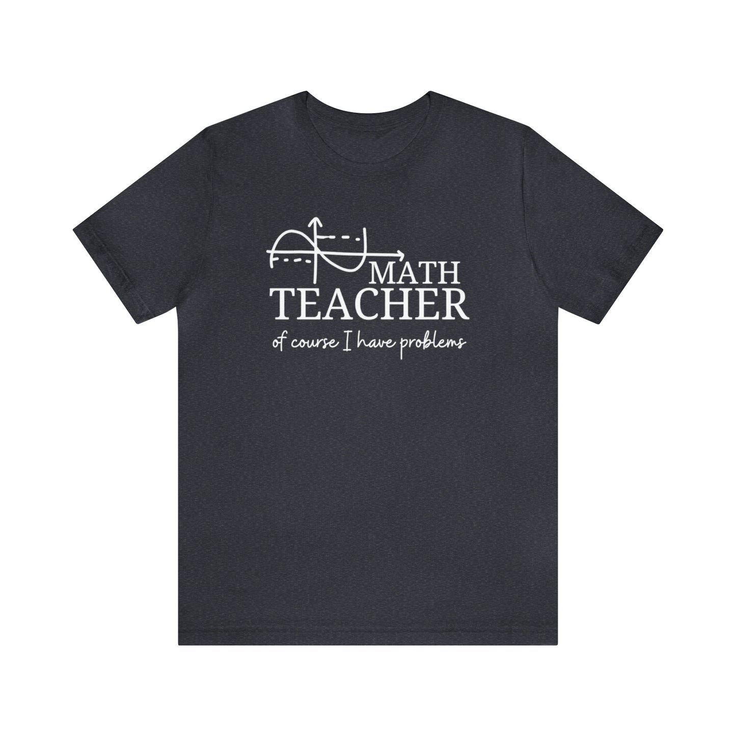 Math Teacher  Tee