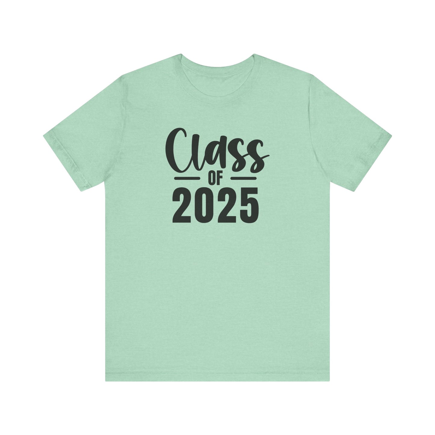 Senior Class of 2025 Unisex Jersey Short Sleeve Tee Senior Gifts Senior Grad