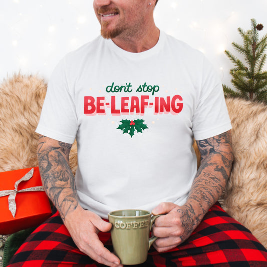 Christmas Unisex Don’t Stop Be-leafing Midweight  Tee