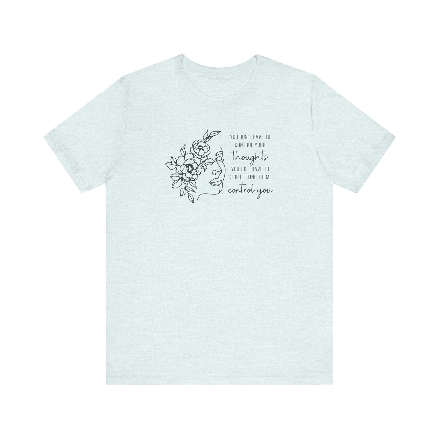 You Matter Thoughts Tee