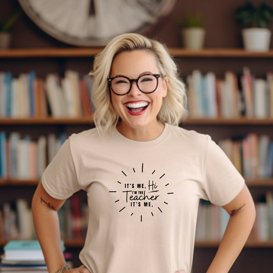 It's Me Teacher Quote Tee