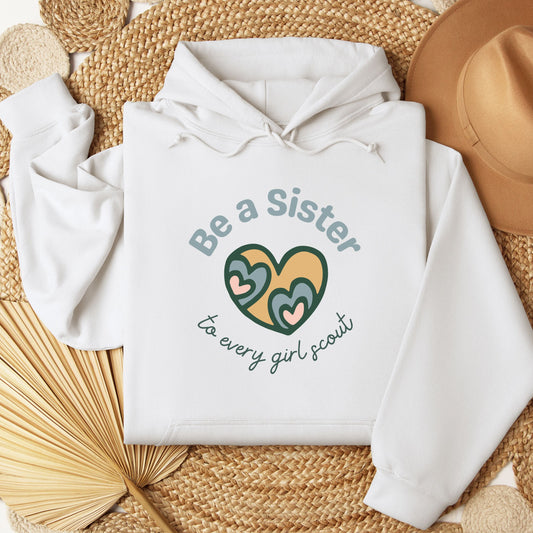 Be a Sister to Every Girl Scout Youth/Adult Hoodie